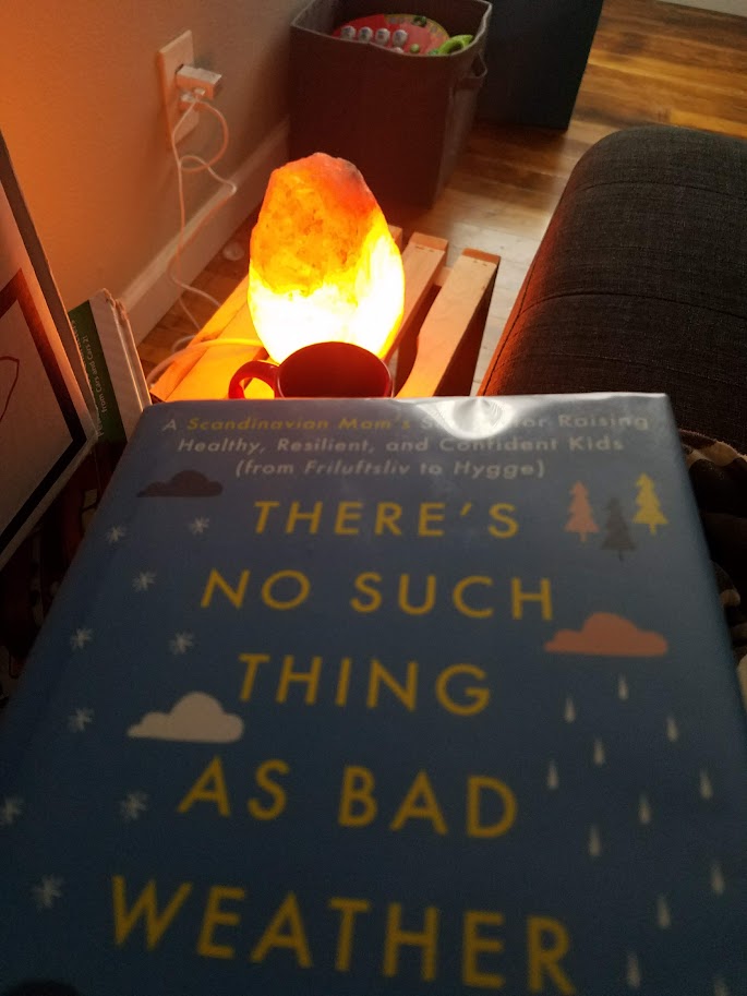 there's no such thing as bad weather
